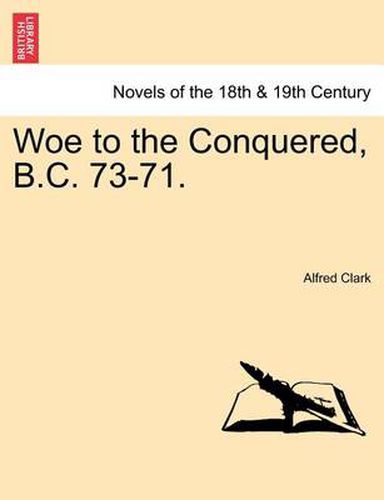 Cover image for Woe to the Conquered, B.C. 73-71.