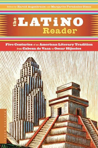 Cover image for The Latino Reader: An American Literary Tradition from 1542 to the Present