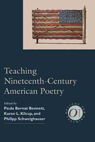 Teaching Nineteenth-Century American Poetry