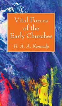 Cover image for Vital Forces of the Early Churches