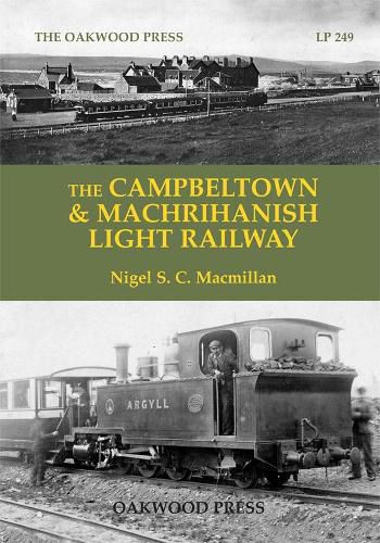 Cover image for The Campbeltown & Machrihanish Light Railway