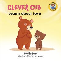 Cover image for Clever Cub Learns about Love