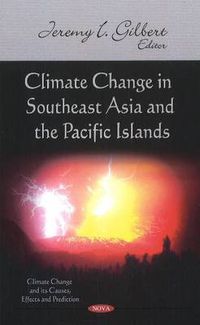 Cover image for Climate Change in Southeast Asia & the Pacific Islands