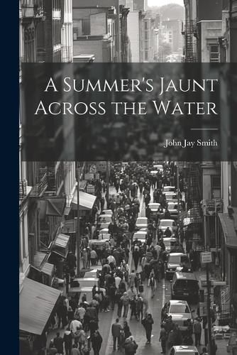 A Summer's Jaunt Across the Water