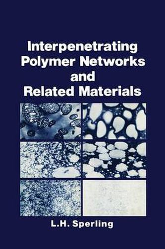 Cover image for Interpenetrating Polymer Networks and Related Materials