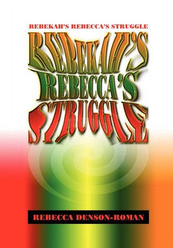 Cover image for Rebekah-Rebecca's Struggle