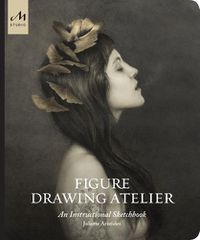 Cover image for Figure Drawing Atelier: Lessons in the Classical Tradition
