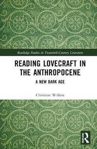 Cover image for Reading Lovecraft in the Anthropocene