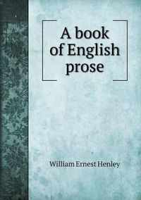 Cover image for A book of English prose