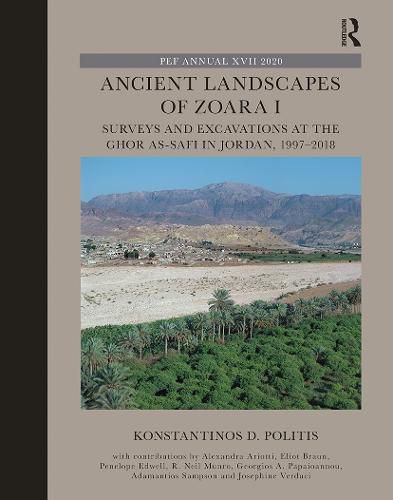 Cover image for Ancient Landscapes of Zoara I: Surveys and Excavations at the Ghor as-Safi in Jordan, 1997-2018