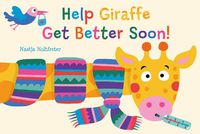 Cover image for Help Giraffe Get Better Soon!