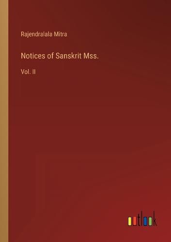 Cover image for Notices of Sanskrit Mss.