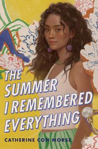 Cover image for The Summer I Remembered Everything