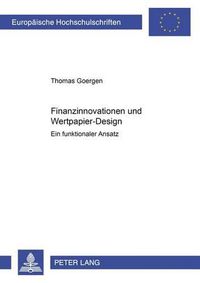 Cover image for Finanzinnovationen Und Wertpapier-Design: Ein Funktionaler Ansatz