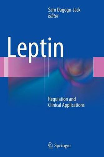 Cover image for Leptin: Regulation and Clinical Applications