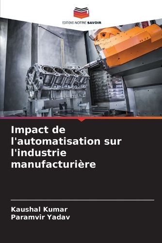 Cover image for Impact de l'automatisation sur l'industrie manufacturiere
