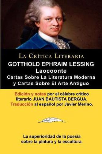 Cover image for Lessing: Laocoonte (Laocoon O Sobre Los Limites de La Pintura y de La Poesia), y Cartas Sobre La Literatura Moderna y Sobre El