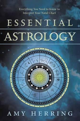 Cover image for Essential Astrology: Everything You Need to Know to Interpret Your Natal Chart