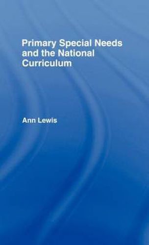 Cover image for Primary Special Needs and the National Curriculum