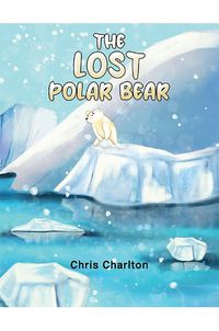 Cover image for The Lost Polar Bear