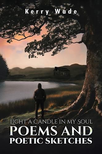 Cover image for Light a Candle in My Soul: Poems and Poetic Sketches