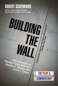 Cover image for Building the Wall: The Play and Commentary