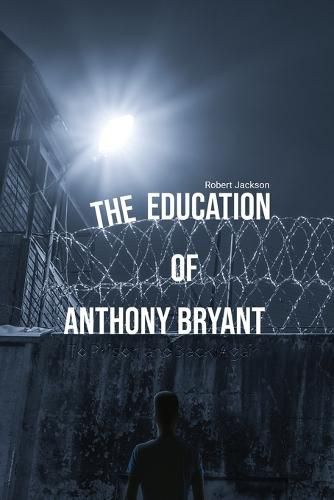 Cover image for The Education of Anthony Bryant