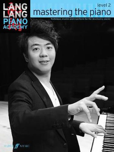 Cover image for Lang Lang Piano Academy: mastering the piano level 2