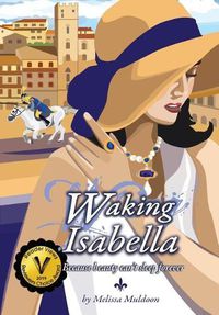 Cover image for Waking Isabella: Because beauty can't sleep forever