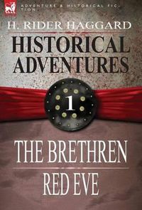 Cover image for Historical Adventures: 1-The Brethren & Red Eve (Hardback)