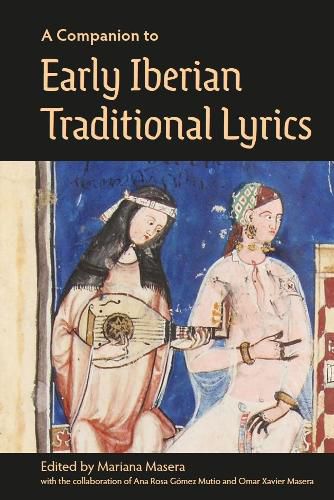 Cover image for A Companion to Early Iberian Traditional Lyrics