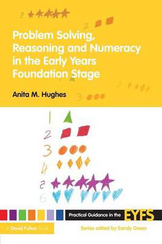 Cover image for Problem Solving, Reasoning and Numeracy in the Early Years Foundation Stage