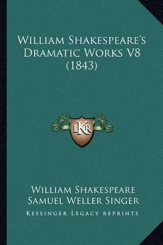 William Shakespeare's Dramatic Works V8 (1843)