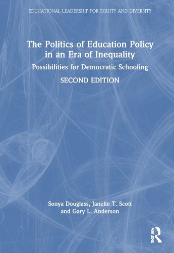 The Politics of Education Policy in an Era of Inequality