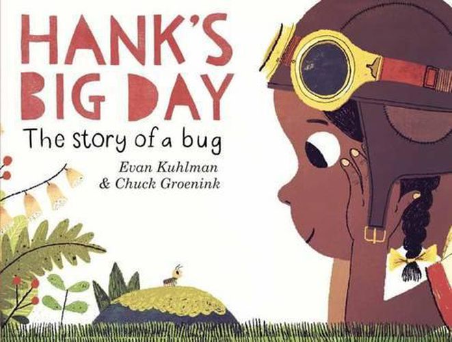 Cover image for Hank's Big Day: The Story of a Bug