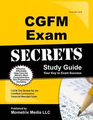 Cover image for Cgfm Exam Secrets: Cgfm Test Review for the Certified Government Financial Manager Examinations