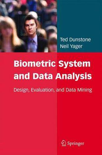 Cover image for Biometric System and Data Analysis: Design, Evaluation, and Data Mining