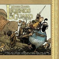 Cover image for Mouse Guard: Legends of the Guard