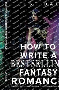 Cover image for How to Write a Bestselling Fantasy Romance