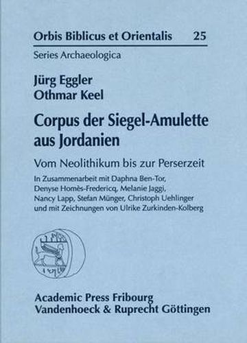 Cover image for Orbis Biblicus et Orientalis, Series Archaeologica: Vom Neolithikum bis zur Perserzeit