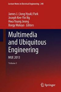 Cover image for Multimedia and Ubiquitous Engineering: MUE 2013