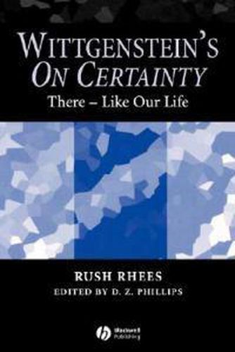 Cover image for Wittgenstein's On Certainty: There - Like Our Life