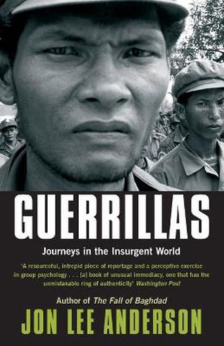 Guerrillas: Journeys in the Insurgent World