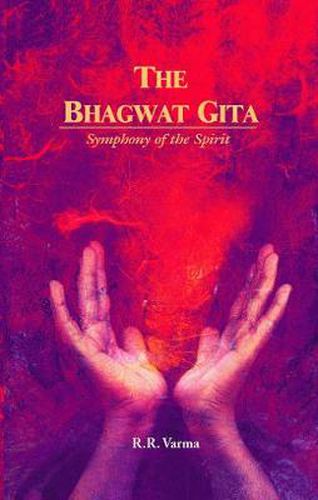 Cover image for The Bhagwat Gita Symphony of the Spirit