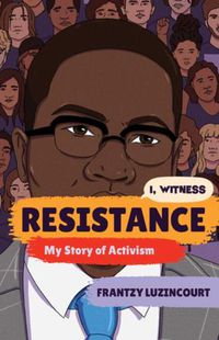 Cover image for Resistance: My Story of Activism