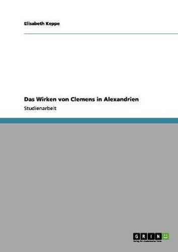 Cover image for Das Wirken von Clemens in Alexandrien