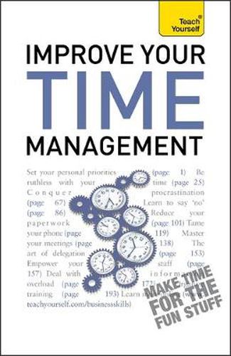 Cover image for Improve Your Time Management: Teach Yourself