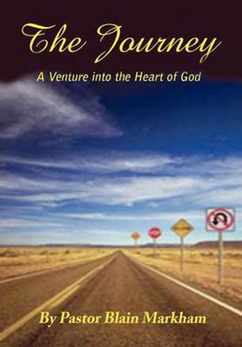 Cover image for The Journey: A Venture Into The Heart Of God