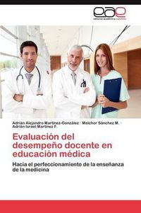 Cover image for Evaluacion del Desempeno Docente En Educacion Medica