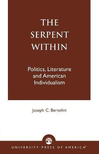 The Serpent Within: Politics, Literature and American Individualism